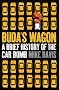 Buda's Wagon: A Brief History of the Car Bomb