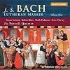 Bach: Lutheran Masses, Vol.1