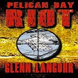 PELICAN BAY RIOT