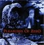 Pleasures of Zero EP