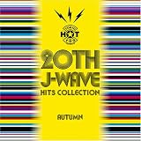 20th J-WAVE ヒッツ・コレクション(オータム・エディション)