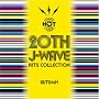 20th J-WAVE �q�b�c�E�R���N�V����(�I�[�^���E�G�f�B�V����)
