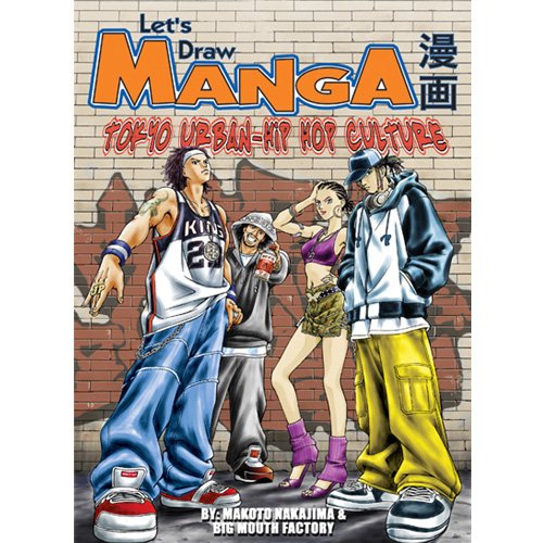 Let's Draw Manga: Tokyo-Urban Hip Hop Culture