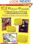 101 Picture Prompts to Spark Super Writing (Grades 3-5)