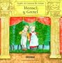 Hansel y Gretel / Hansel & Gretel (Fairy Tale Theater) (Spanish Edition)