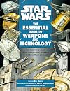 Star Wars - The Essential Guide to Weapons and Technology