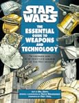 Star Wars: The Essential Guide to Wea...