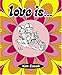 Love is...a Wild Ride!