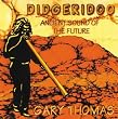Didgeridoo: Ancient Sound of the Future