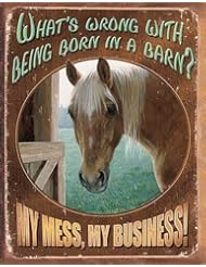 Heavy Vinyl Magnetic Sign - Whats Wrong With Being Born In A Barn