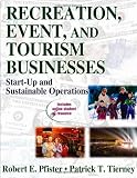 Recreation, Event, and Tourism Business With Web Resources: Start-Up and Sustainable Operations