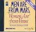 Men Are From Mars, Women Are From Venus