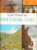 Switzerland (Let's Travel in...)