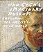 Van Gogh's Imaginary Museum: Exploring the Artist's Inner World