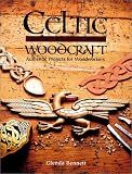 Celtic Woodcraft: Authentic Projects for Woodworkers