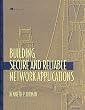 Building Secure and Reliable Network Applications