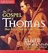 The Gospel of Thomas: New Perspectives on Jesus' Message