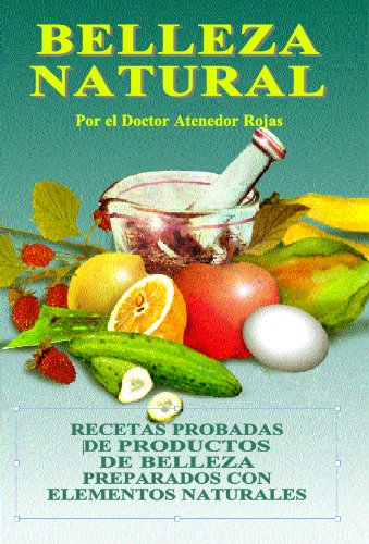 BELLEZA NATURAL (COLECCION NATURALIA) (Spanish Edition)