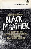 Black mother : Africa: the years of trial