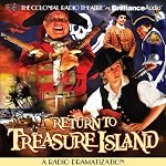 Return to Treasure Island: A Radio Dramatization | Gareth Tilley