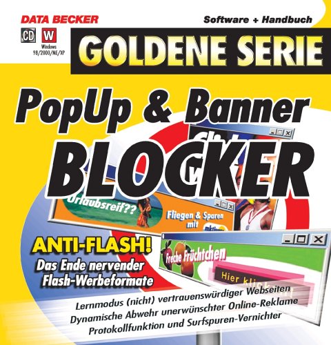 Pop-Up & Banner Blocker, CD-ROM Anti-Flash! Das Ende nervender Flash-Werbeformate. Für Windows 98, 2000, Me, XP