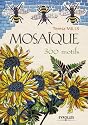 Mosa&iuml;que : 300 motifs