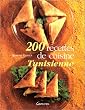 200 recettes de cuisine tunisienne