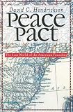 Peace Pact: The Lost World of the American Founding (American Political Thought)