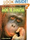 Among the Orangutans: The Birute Galdikas Story (Great Naturalists)