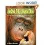Among the Orangutans: Birute Galdikas Story (The Great Naturalists): Birute Galdikas Story (The Great Naturalists)