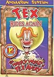 The Wacky World of Tex Avery: Tex Rides Again