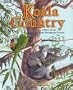 Koala Country: A Story of an Australian Eucalyptus Forest - a Wild Habitats Book