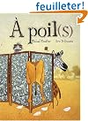 A poil(s)