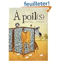 A poil(s)