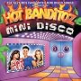 Mini Disco von Hot Banditoz