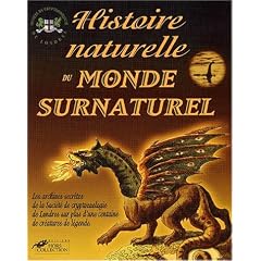 Une histoire naturelle d'un monde surnaturel
