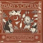 Buy The Baby's Opera: A Book of Old Rhymes with New Dresses by Walter Crane