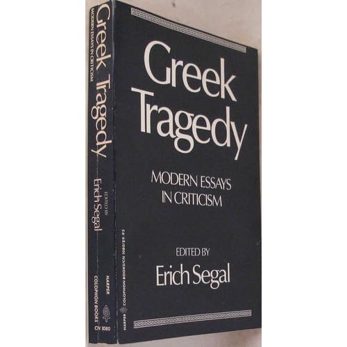 Greek Tragedy: Modern Essays in Criticism