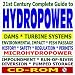 21st Century Complete Guide to Hydropower, Hydroelectric Power, Dams, Turbine, Safety, Environmental Impact, Microhydropower, Impoundment, Pumped Storage, Diversion, Run-of-River (CD-ROM)