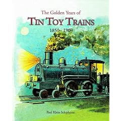 The Golden Years of Tin Toy Trains