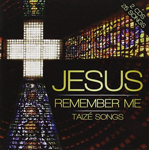 Foxes - Jesus Remember Me-Taize Songs - Zortam Music