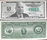 SET of 5- John Mccain Eight Dollar Novelty Bill