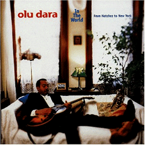Olu Dara - In The World - From Natchez To New York - Zortam Music