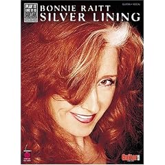 Bonnie Raitt - Silver Lining (Play-It-Like-It-Is)