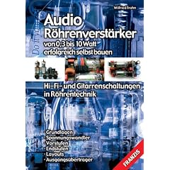Audio-R�hrenverst�rker von 0,3 bis 10 Watt erfolgreich selbst bauen