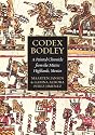 Codex Bodley: A Painted Chronicle from the Mixtec Highlands, Mexico (Treasures from the Bodleian Library)