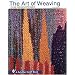 The Art of Weaving