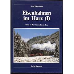 Eisenbahnen im Harz, Bd.1, Die Staatsbahnstrecken