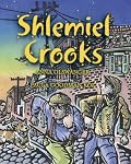 Shlemiel Crooks
