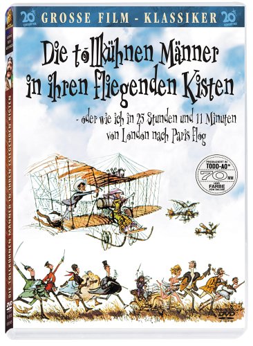 Die tollkühnen Männer in ihren fliegenden Kisten
